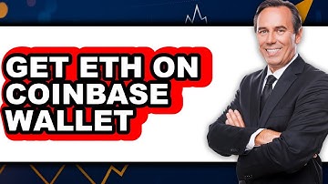 How to Get ETH on Coinbase Wallet - Step By Step
