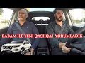 Yeni Nissan Qashqai | BABA OGUL TEST SÜRÜŞÜ