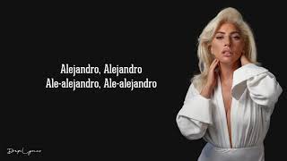 Lady Gaga   Alejandro Lyrics 🎵