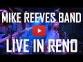 Mike reeves band live in reno nevada