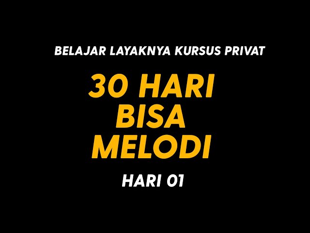 BELAJAR GITAR PRIVAT - 30 HARI BISA BERMAIN MELODI - HARI 1 class=