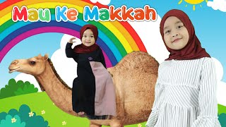 LAGU ANAK ISLAMI SAYA MAU KE MEKKAH - AYASHA (Uyyus Fun Video)