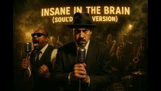 Cypress Hill – Insane in the Brain (1950's Soul Version)