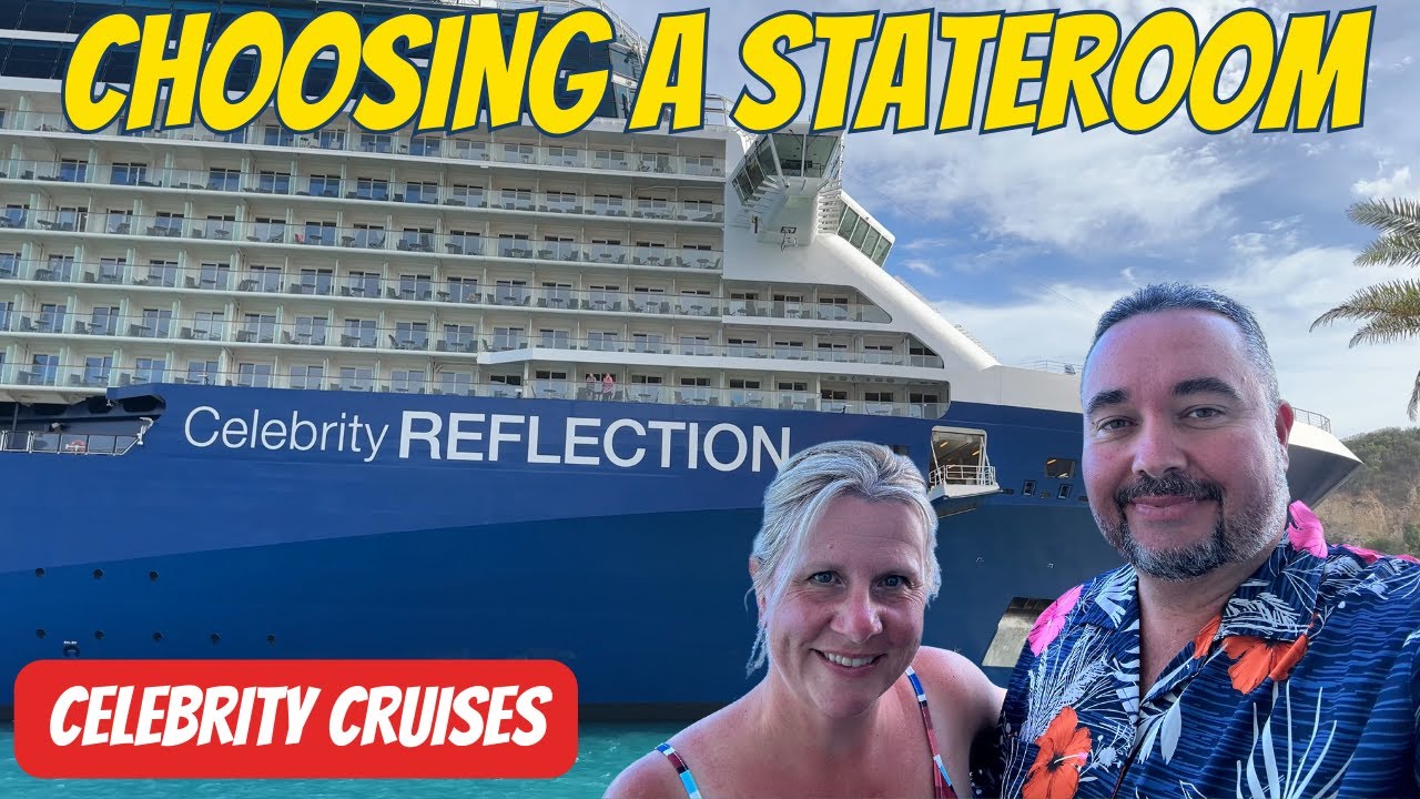 Celebrity Cruises Stateroom Types - Which is Right for You?