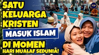 Download Lagu ALLAHUAKBAR‼️SATU KELUARGA KRISTEN MASUK ISLAM DIMOMEN HARI MUALAF SEDUNIA MP3