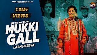 Mukki Gall Labh Heeryaa |  Video | Labh Heera | @MusicEmpire | Sahib Sekhon |  Punjabi Songs