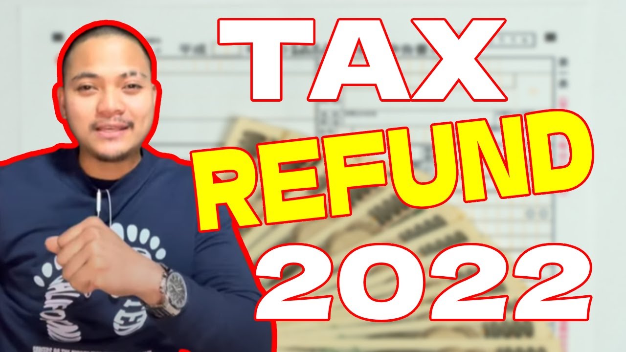 TAX REFUND IN JAPAN /Tagalog 2022 YouTube