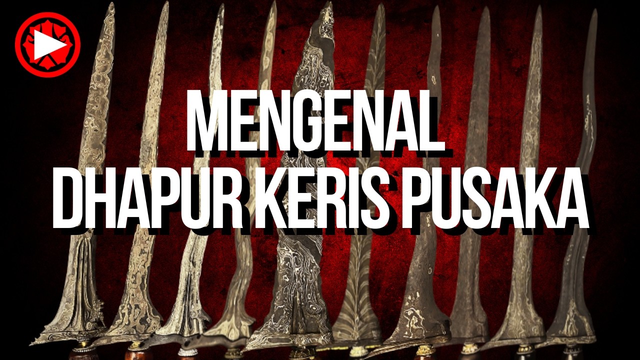 🔴Mengenal Dhapur Keris Pusaka- Ragam Bentuk, Sejarah, dan Filosofi
