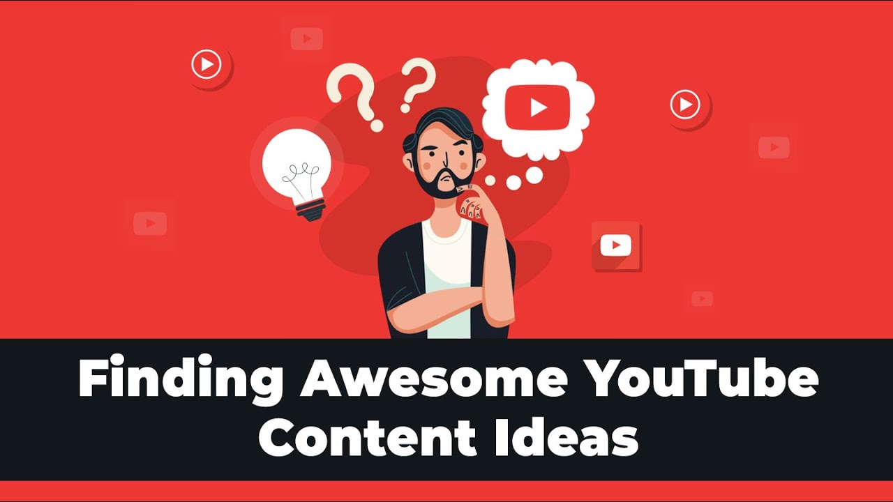 How To Find Killer YouTube Content Ideas - YouTube
