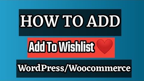 Add to wishlist in woocommerce Wordpress