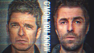 LIAM GALLAGHER - C&#39;MON YOU KNOW (FT. NOEL GALLAGHER)