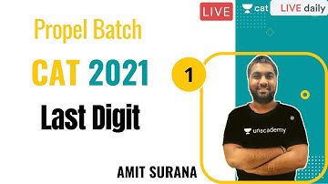Propel Batch - CAT 2021 | Quantitative Ability | Last Digit - L1 | Amit Surana