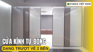 Cửa Kính Tự Động Đẹp - Dạng Trượt Về 2 Bên | ✅ Funas - Đà Nẵng