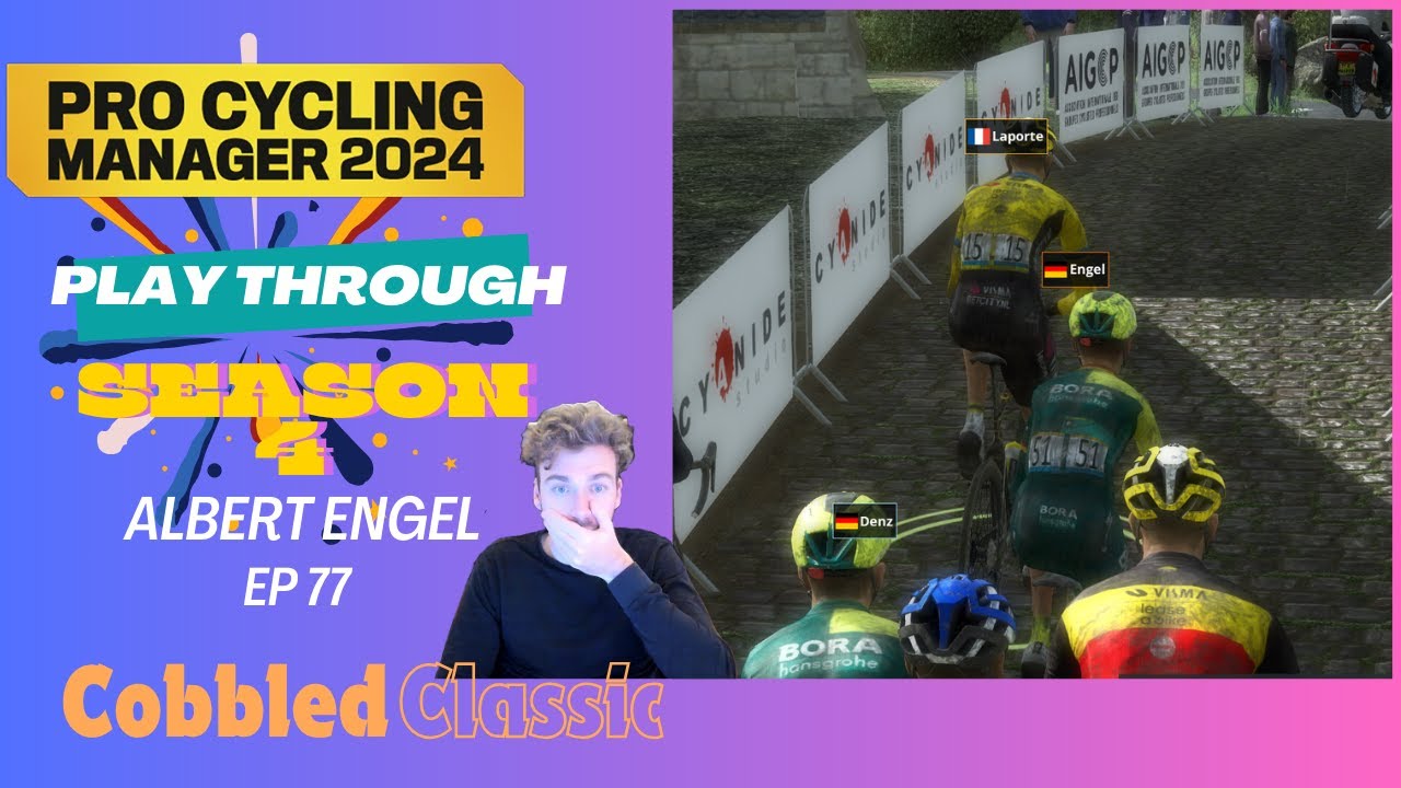 Season 4 - Cobbled Classic Season!! (Pro Cycling Manager 24) - Albert Engel Pro Career #77