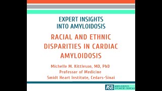 Expert Insights Into Amyloidosis: Racial and Ethnic Disparities in Cardiac Amyloidosis
