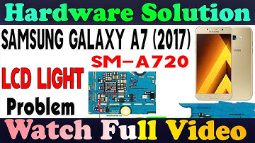 Samsung Galaxy A7 2017 SM-A720 Display Light NOT Work Problem Repair Jumper Ways #GSM_Free_Equipment
