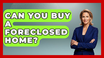 Can You Buy A Foreclosed Home? - Learn About Economics