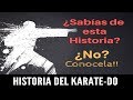 Historia del Karate--!La Historia de Las Artes Marciales!!