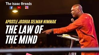 The Law of the Mind I Apostle Joshua Selman Nimmak -The Isaac Breeds