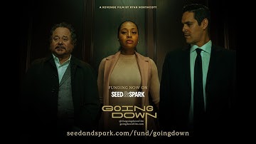 Going Down Film | Pitch Video | Seed & Spark