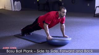 Bosu Ball: Plank Side to Side, Forward and Back