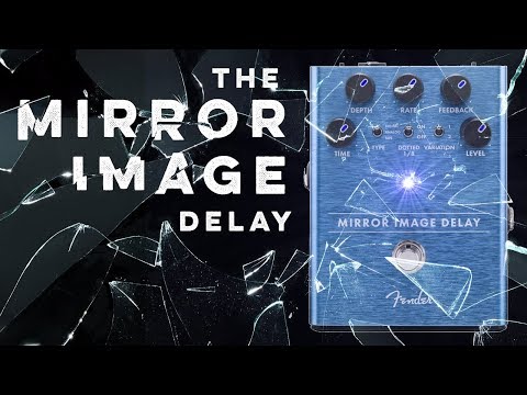 Fender Mirror Image Delay [In-Depth Demo] - YouTube