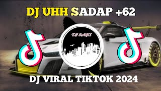 Download Lagu DJ UHH SADAP +62 🎵 DJ VIRAL TIKTOK 2024🎵🎵 MP3