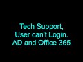 Tech support user cant login to computer password reset for ad and office365