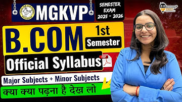 MGKVP B.COM 1st Semester Official Syllabus 2025 -26 | See what you have to study #mgkvp2025