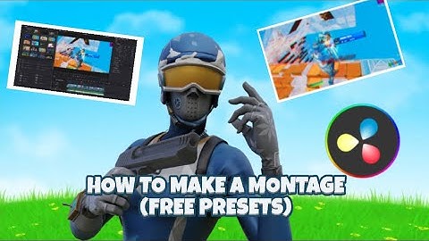 How to Edit a Fortnite Montage In DAVINCI RESOLVE for BEGINNERS (Free Presets)