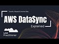 AWS DataSync Explained | Transfer, Migrate & Archive Data