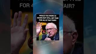 BERNIE SANDERS' 32-HOUR WORKWEEK BILL: NO PAY CUTS