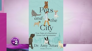 Pets and the City: True Tales of a Manhattan House Call Veterinarian