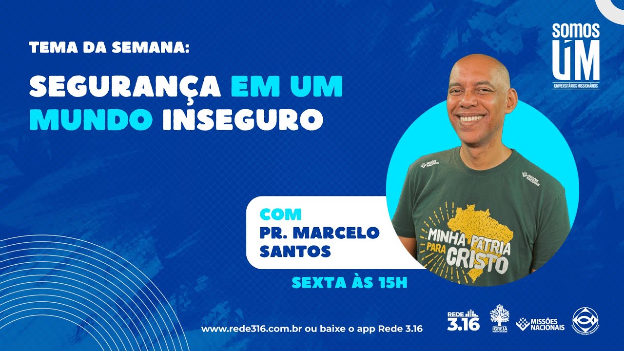 SEGURANÇA EM UM MUNDO INSEGURO | SOMOS UM