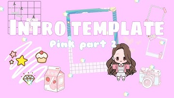 Aesthetic intro template No text 3 I cute intro I No Copyright I Pink Sparkle Ph