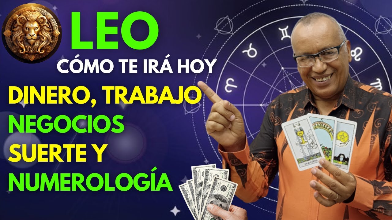 LEO...PREPARATEPARA LOS CAMBIOS QUE TE VIENE ALGO GRANDIOSO...EN EL ...