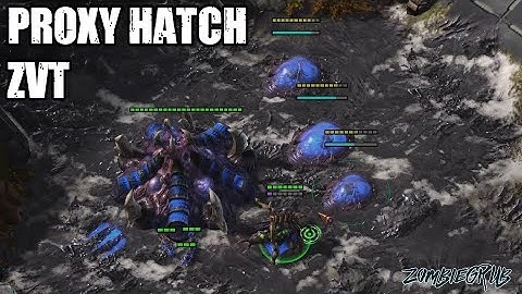 Proxy Hatch ZvT