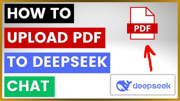 How To Upload A PDF To A DeepSeek Chat? [in 2025]