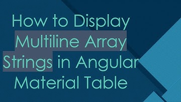 How to Display Multiline Array Strings in Angular Material Table