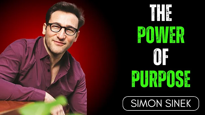 Simon Sinek || The Power of Purpose - The Best Motivational Speech Forever