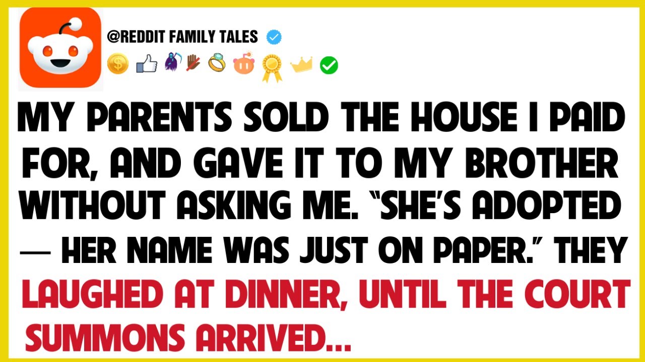 I Was Adopted, So My Family Sold My House Without Telling Me — But I ...