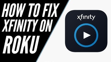 How to Fix Xfinity Stream App on a ROKU