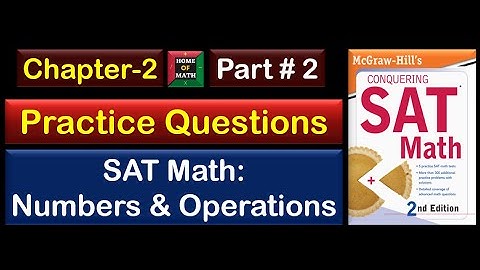 Master SAT Math: Numbers & Operations - Part 2 | Key Concepts & Problem Solving