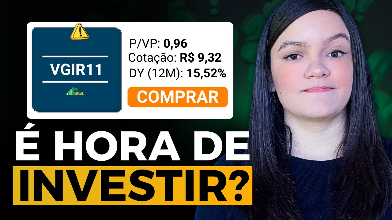 Vale a pena investir no VGIR11? Análise Completa e Atualizada!