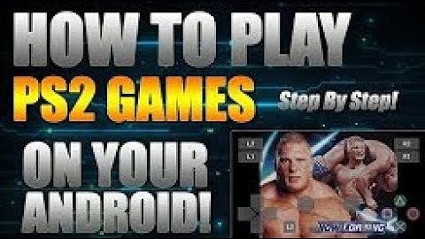 NEW How To Play PS2 Games On Android (Step By Step) Playstation 2 Emulator On Android 2018!