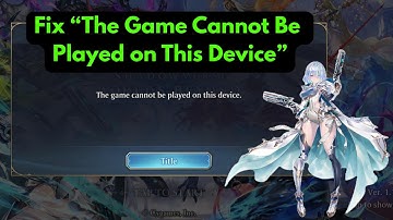 Fix “The Game Cannot Be Played on This Device” in Shadowverse: Worlds Beyond