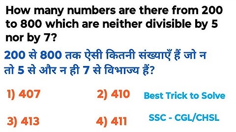 How many numbers are there from 200 to 800 which are neither divisible by 5 and 7  (Number System)