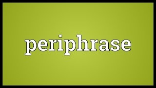 Periphrase Meaning