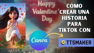 crear HISTORIAS para tiktok CON CANVA día del AMOR