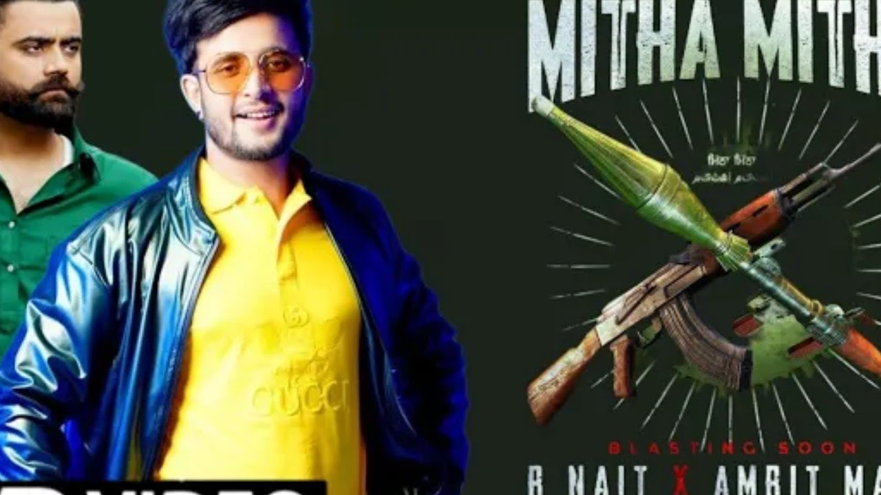 Mitha Mitha - R Nait (Full Song) | Mitha Mitha Amrit Maan | Latest ...